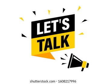 Male Hand Holding Megaphone With Let's Talk Speech Bubble. Loudspeaker. Banner For Business, Marketing And Advertising. Vector Illustration.