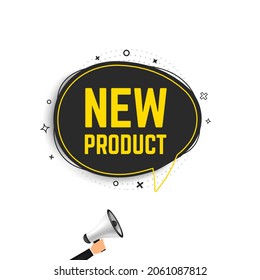 Male hand holding megaphone with new product speech bubble. Loudspeaker. Banner for business, marketing and advertising. Vector illustration.