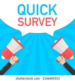 Male hand holding megaphone with Quick survey speech bubble. Banner for business. Vector stock illustration.