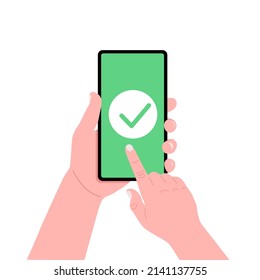 Male hand holding smartphone with green check mark on the screen. Vector.
