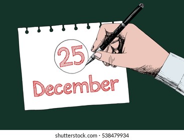 Male hand marking with pen the date of Christmas on a block calendar. Businessman circling December 25. Colored hand drawn ink vector sketch