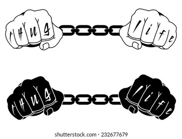 Male hands in steel handcuffs with Thug Life tattoo. Black and white illustration isolated on white