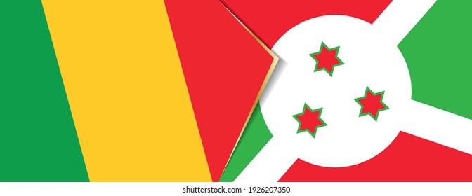 Mali and Burundi flags, two vector flags symbol of relationship or confrontation.
