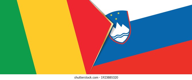 Mali and Slovenia flags, two vector flags symbol of relationship or confrontation.