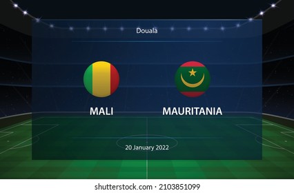 Mali vs Mauritania football scoreboard. Broadcast graphic soccer template with the text Douala is a city in Cameroon, with the date and name of the teams