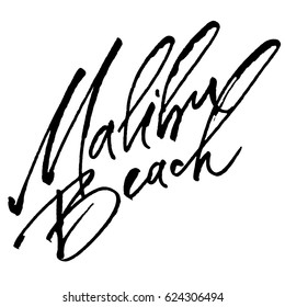 Malibu Beach. Modern Calligraphy Hand Lettering for Serigraphy Print