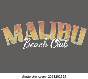 Malibu Beach Vektordesign für T-Shirt-Druck, Poster, Aufkleber, Hintergrund und andere Verwendungszwecke. Sonnenscheinparadies Typografie-Kunstwerk. Beach Club.