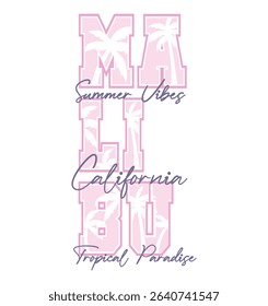 Malibu California varsity college vintage typography with palm illustration. Vector illustration design for slogan tee, t shirt, fashion graphic, print, poster, card.