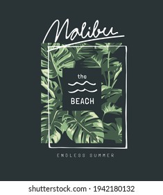 Malibu calligraphy slogan with tropical leafs background vector illustration