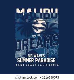 malibu come true dreams graphic t shirt design typography vector illustration casual style denim vintage