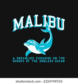 Malibu varsity slogan with Dolphin illustration for t-shirt prints and other uses. 
Dolphin vector illustration.