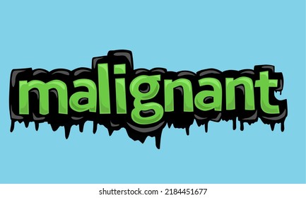 MALIGNANT background writing vector design very cool and simple
