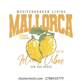 Mallorca Spain slogan text words. Summer vacation concept lemon fruits. Fresh citrus vector illustration design.