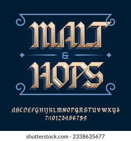 Malt and Hops alphabet font. Medieval letters and numbers for label, badge or emblem design. Stock vector typeface for your typography design.