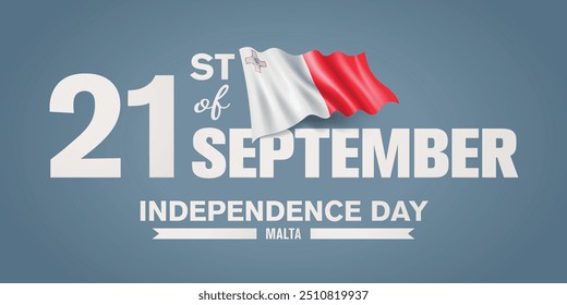 Malta happy independence day greeting card, banner with template text vector illustration. Maltese memorial holiday 21st of September design element with 3D flag with cross