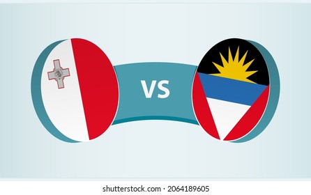 Malta versus Antigua and Barbuda, team sports competition concept. Round flag of countries.