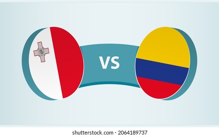 Malta versus Colombia, team sports competition concept. Round flag of countries.