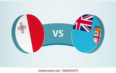Malta versus Fiji, team sports competition concept. Round flag of countries.