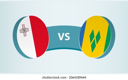 Malta versus Saint Vincent and the Grenadines, team sports competition concept. Round flag of countries.