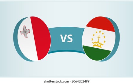 Malta versus Tajikistan, team sports competition concept. Round flag of countries.