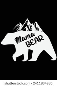 Mama Bear - Camping eps cut file for cutting machine svg