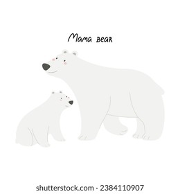 Mama bear. Cartoon polar bears, hand drawing lettering. Colorful vector illustration, flat style. design for greeting cards, print, poster