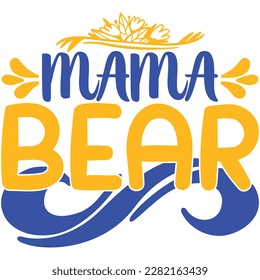 Mama bear, design and vector file.