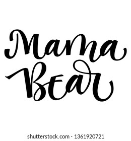 Mama Bear - Bear Family vector simple calligraphy