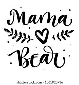 Mama Bear - Bear Family vector simple calligraphy with simple hand drawn bear foot and leafes decor