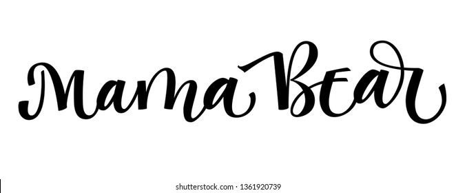 Mama Bear - Bear Family vector simple calligraphy