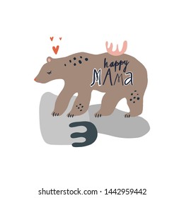 Mama bear and handdrawn lettering inscription. Stylish poster or postcard. Vector illustration.