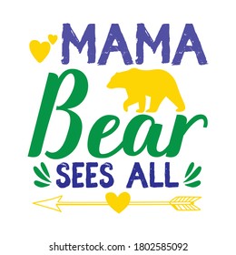 Mama Bear sees all vector arts.