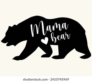 Mama Bear Svg,Mothers Day Svg,Png,Mom Quotes Svg,Funny Mom,Gift For Mom Svg,Mom life Svg,Mama Svg,Mommoy T-shirt Design,Cut File,Dog Mom T-shirt Deisn,Silhouette,commercial use. svg