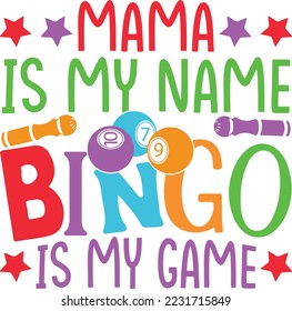 Mama Bingo game bingo svg design, bingo games, crazy bingo, squad, svg