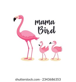 Mama Bird. Lovely Pink Flamingo T-shirt Design For Women. Mother's Day T-shirt