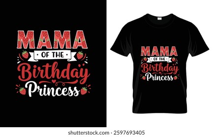 Mama Of The Birthday Princess T-Shirt Design