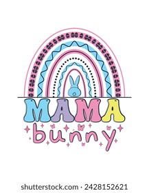 MAMA BUNNY, BABY BUNNY, Easter Day T Shirt Design, Happy Easter Day.