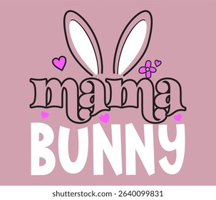 mama bunny design graphic slogan  holiday kids