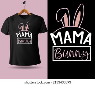 Mama bunny Easter day modern trendy minimalist typography t shirt design