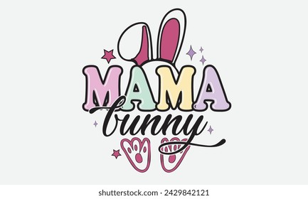 Mama Bunny Easter T-Shirt Design