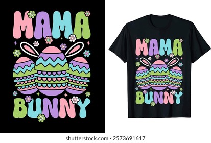 MAMA BUNNY   Easter t-shirt design