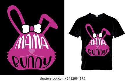 Mama bunny T-shirt design, shirt, shirt design.