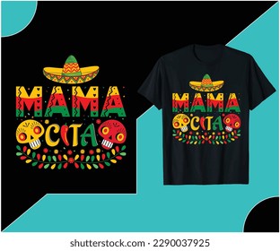  MAMA CITA T-SHIRT DESIGN.CINCO DA MAYO.

Are you looking for baseball t-shirt high quality is unique design?