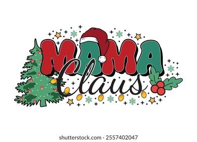 Mama Claus Christmas EPS T-shirt Design