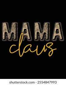 Mama Claus shirt, Xmas Christmas funny shirts merry, matching family Christmas pajama cool, Christmas party, bright shirt Christmas gift idea makes, great x-mas gift idea, Shirt Print Template