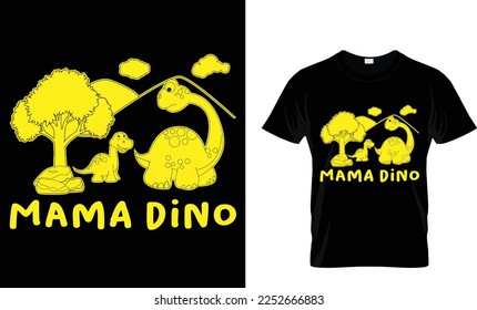 Mama dinosaur t-shirt design.Colorful and fashionable t-shirt design for man and women.