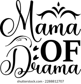 Mama Of Drama Svg Mother Day File
