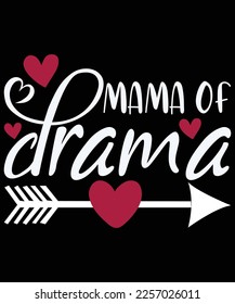 MAMA OF THE DRAMA T SHIRT DESIGN
