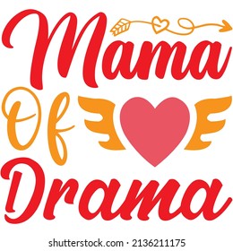 mama of drama t-shirt design ,vector file.