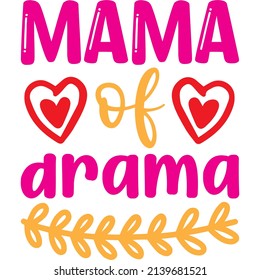 Mama von Drama T-Shirt Design, Vektordatei.